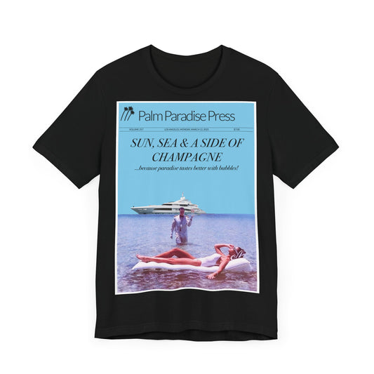 Sun, Sea and Champagne Unisex Jersey Short Sleeve T Shirt