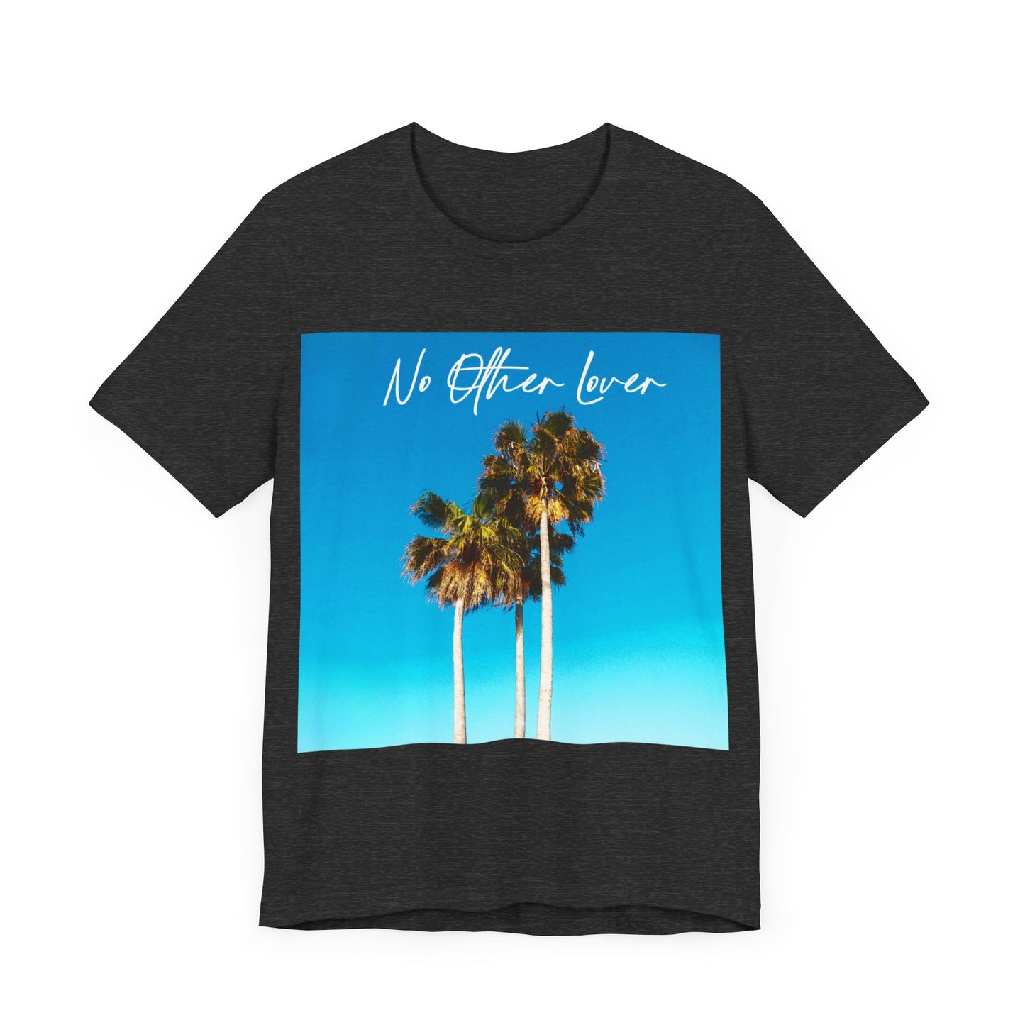 Palm Springs - No Other Lover Unisex Jersey Short Sleeve T Shirt