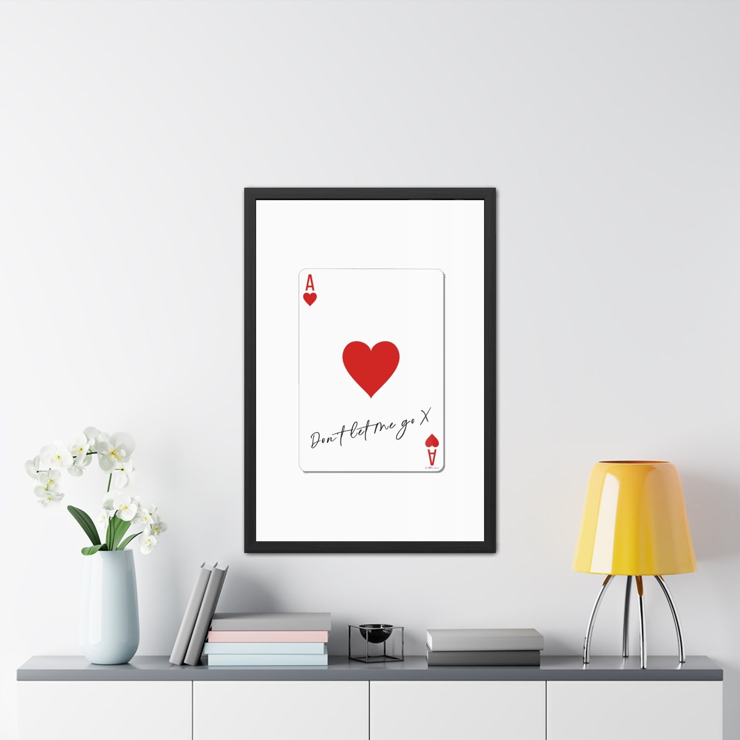 Ace of Hearts 'Don't Let Me Go' Framed Poster