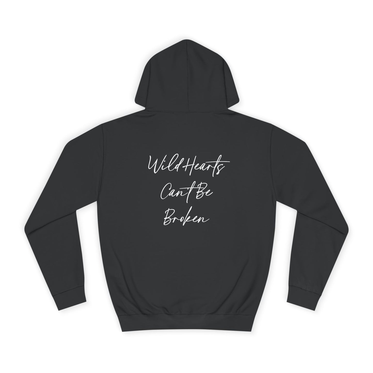 Wild Hearts Can't Be Broken Unisex Hoodie