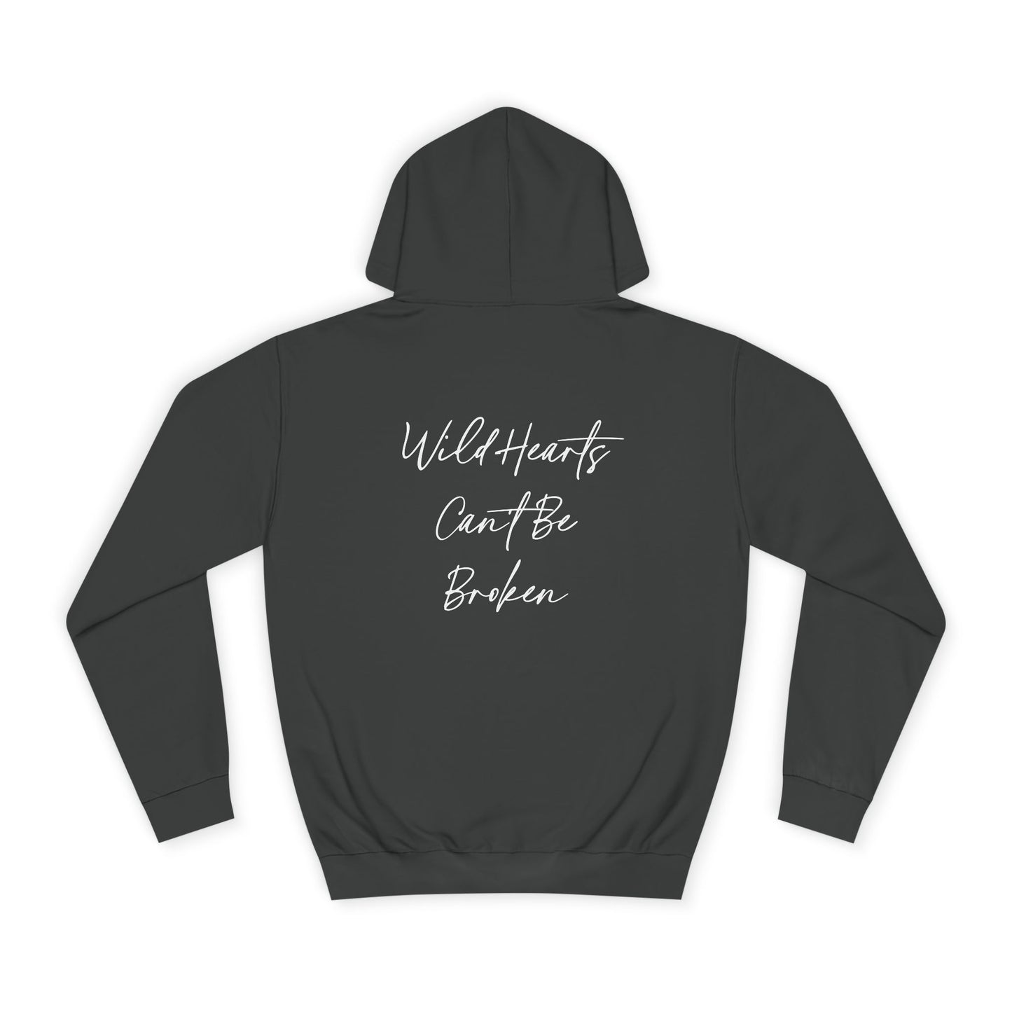 Wild Hearts Can't Be Broken Unisex Hoodie