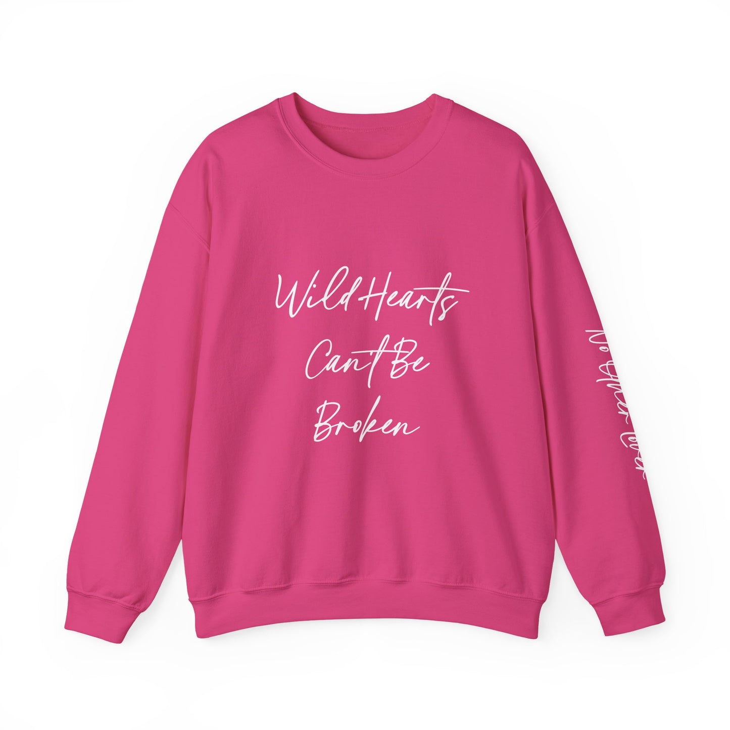 No Other Lover "Wild Hearts Can't Be Broken" Sweatshirt