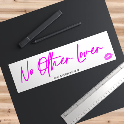 No Other Lover Bumper Sticker White