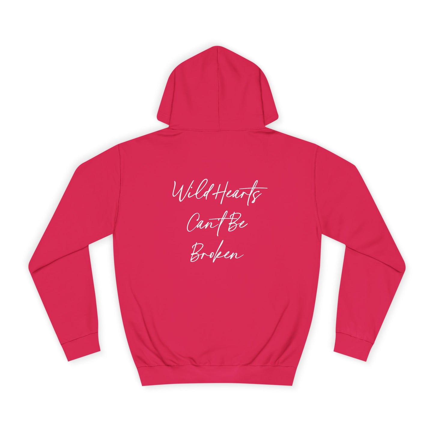Wild Hearts Can't Be Broken Unisex Hoodie