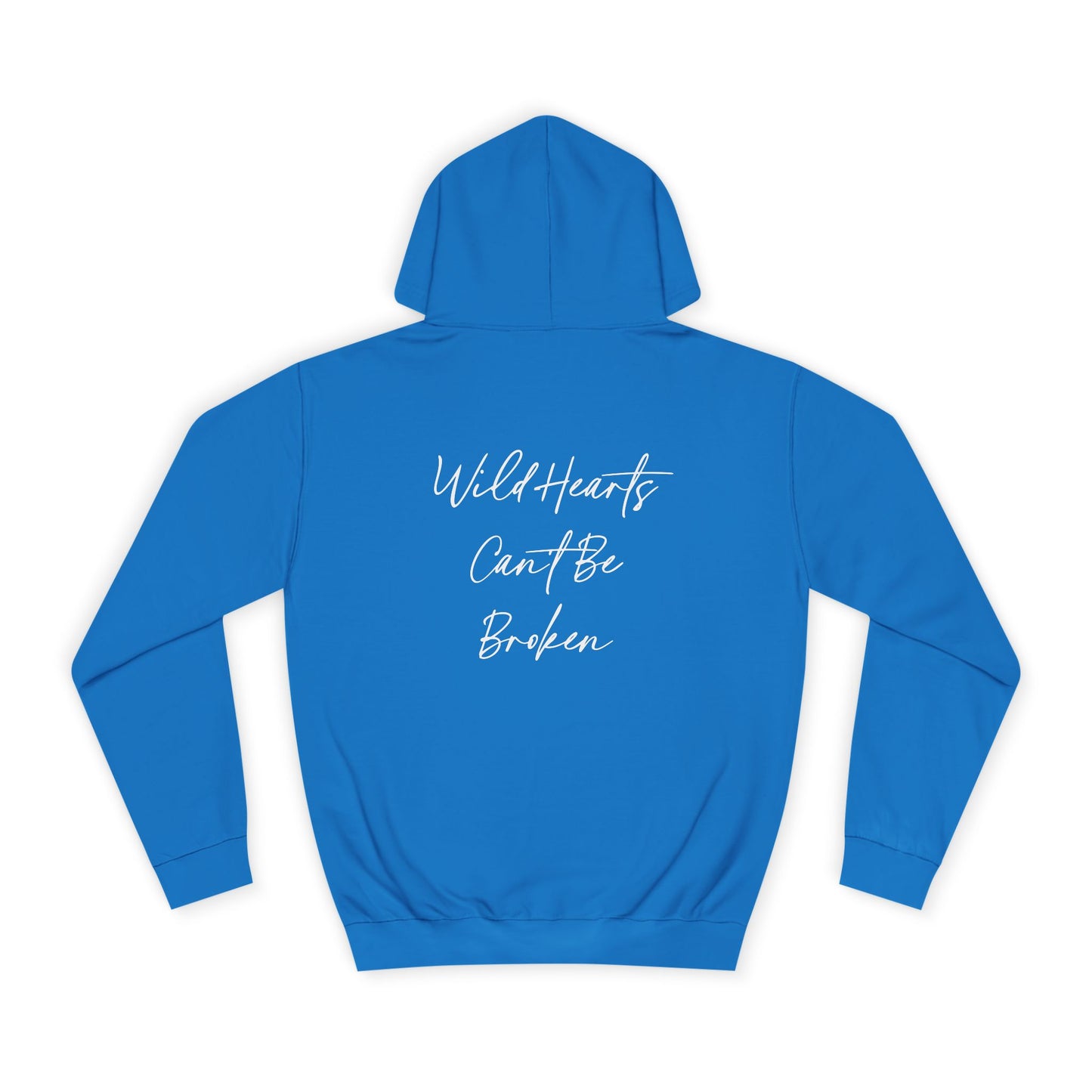 Wild Hearts Can't Be Broken Unisex Hoodie