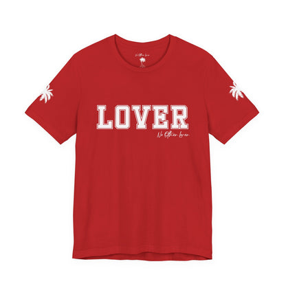 No Other Lover LOVER Unisex Jersey T Shirt