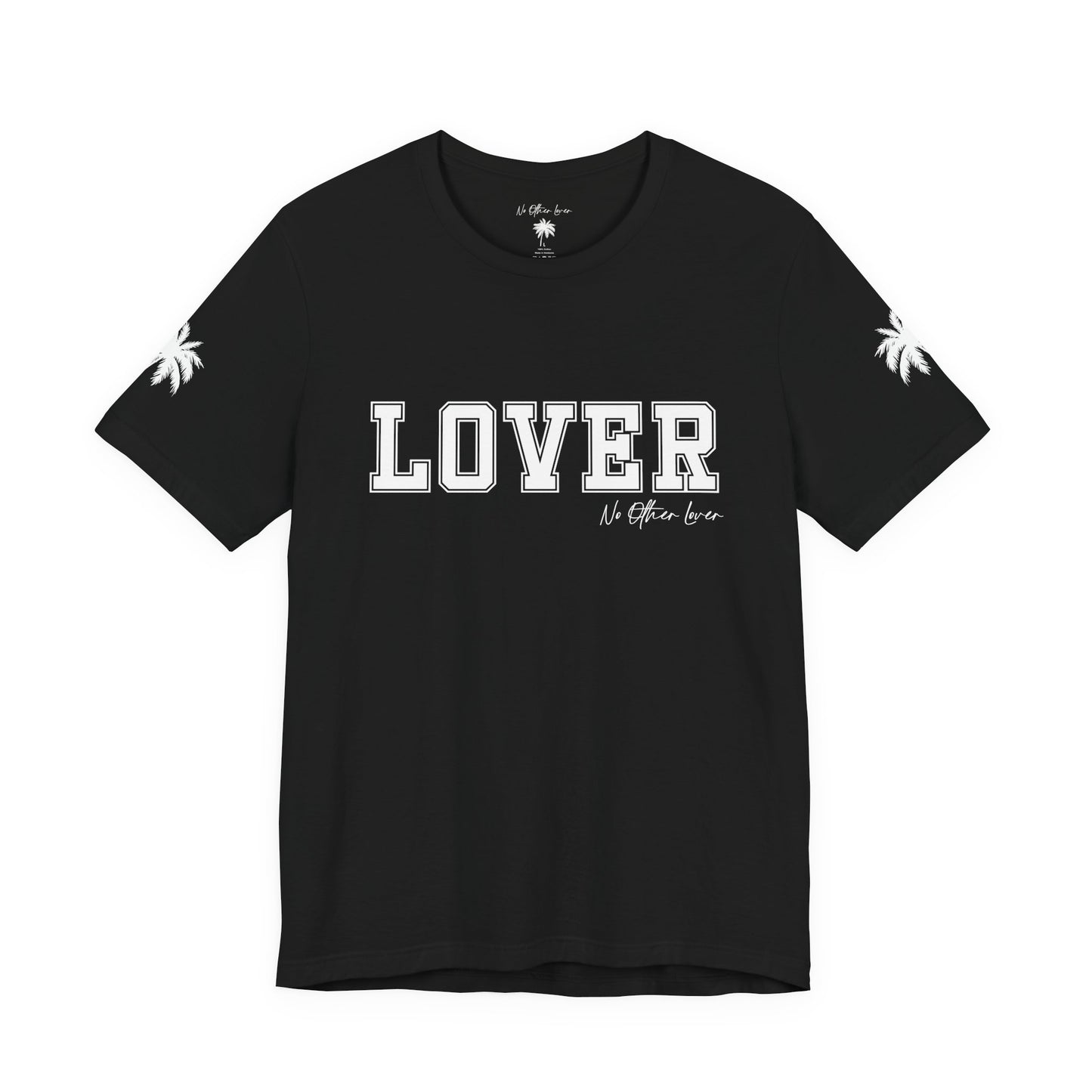 No Other Lover LOVER Unisex Jersey T Shirt