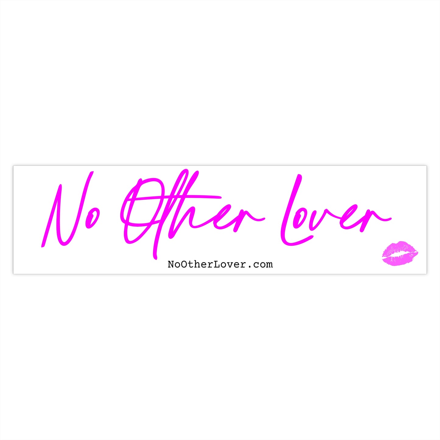 No Other Lover Bumper Sticker White