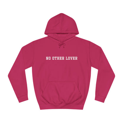 No Other Lover Unisex College Hoodie