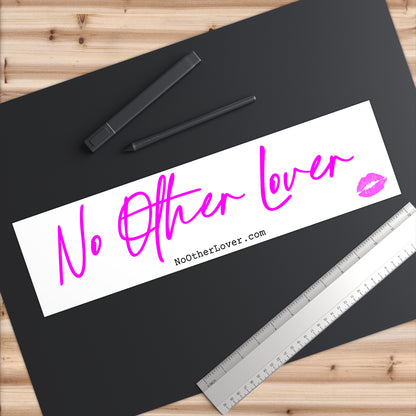 No Other Lover Bumper Sticker White