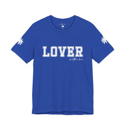 No Other Lover LOVER Unisex Jersey T Shirt