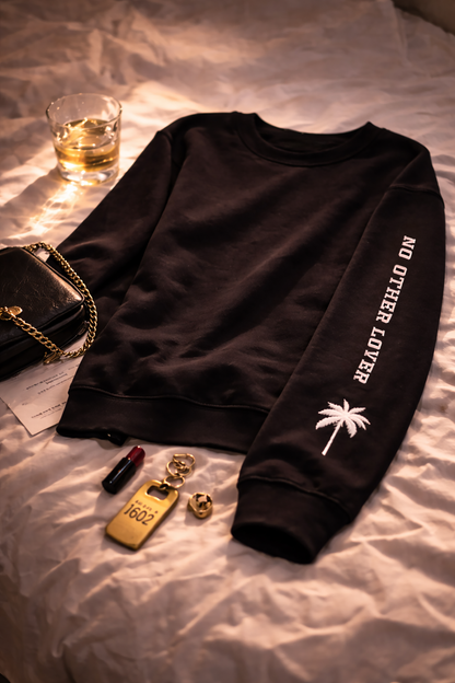 No Other Lover Palm Sleeve Sweatshirt Unisex Crewneck | Noir City Edition