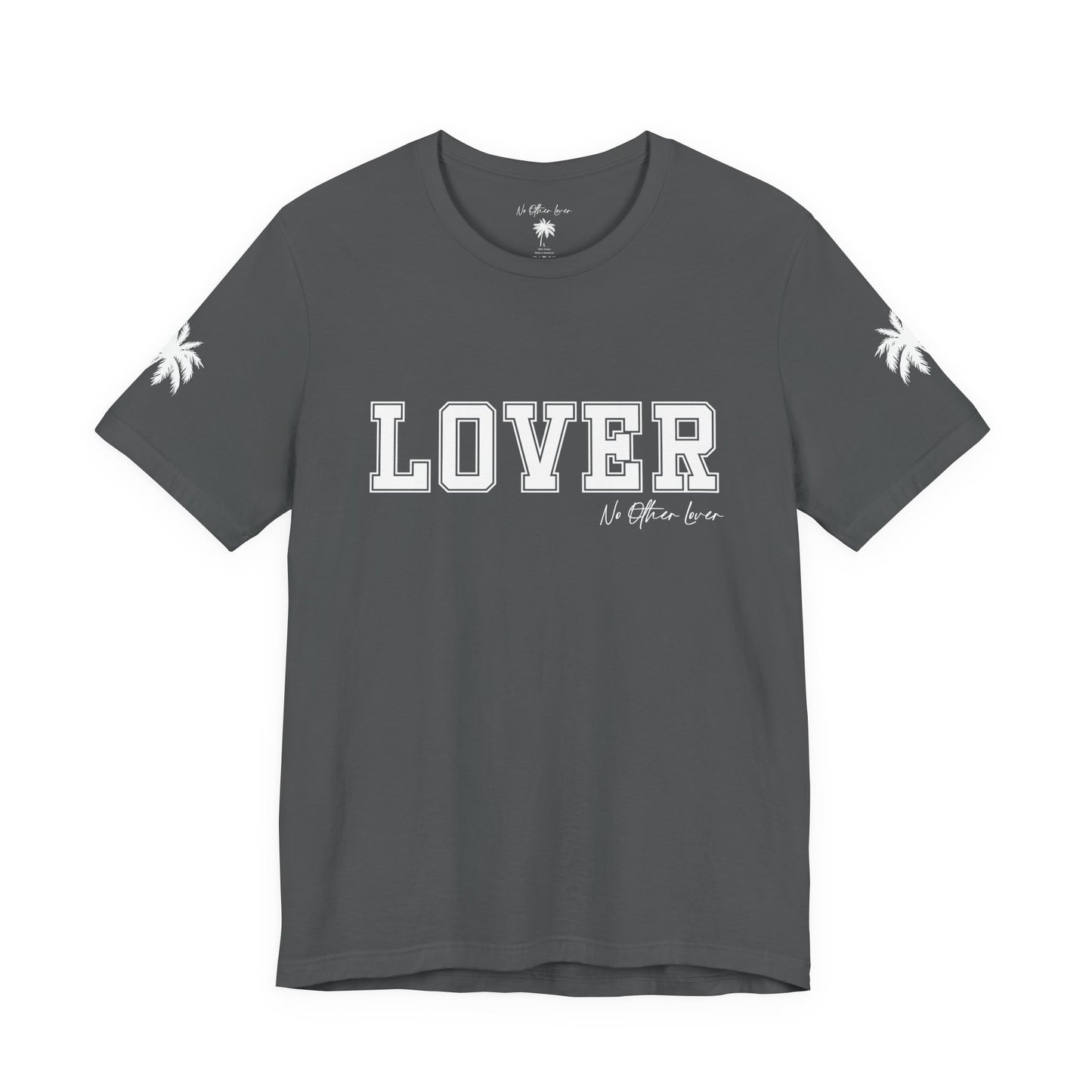 No Other Lover LOVER Unisex Jersey T Shirt