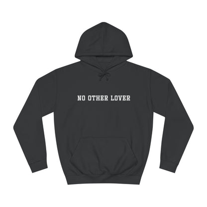 No Other Lover Unisex College Hoodie