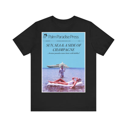 Sun, Sea and Champagne Unisex Jersey Short Sleeve T Shirt
