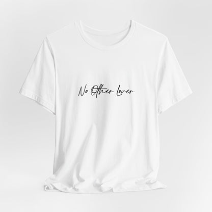 No Other Lover Logo Unisex Jersey Short Sleeve T Shirt