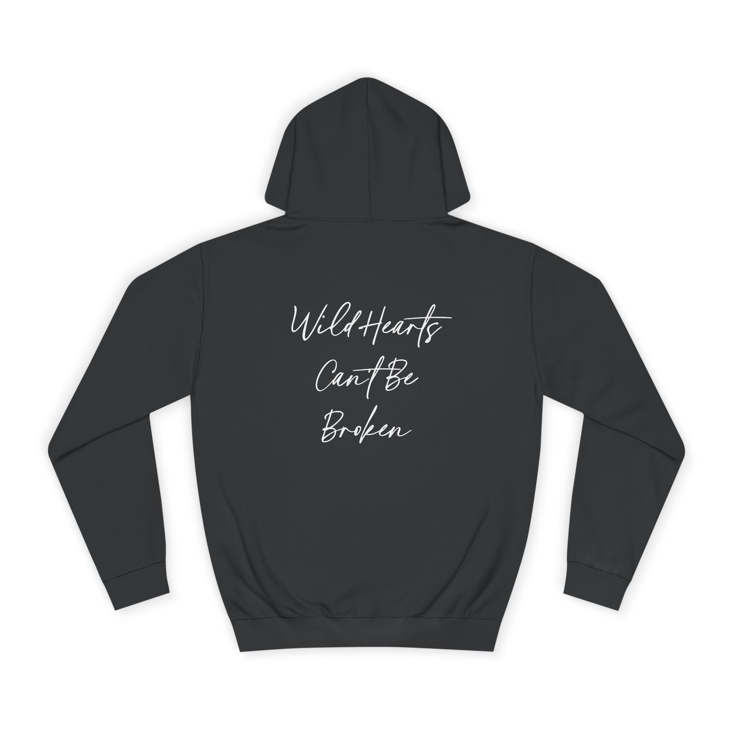 Wild Hearts Can't Be Broken Unisex Hoodie