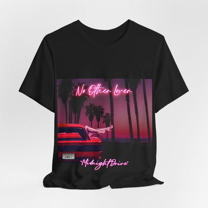 Midnight Drive -  No Other Lover Unisex Jersey Short Sleeve T Shirt, Music, Band Tee