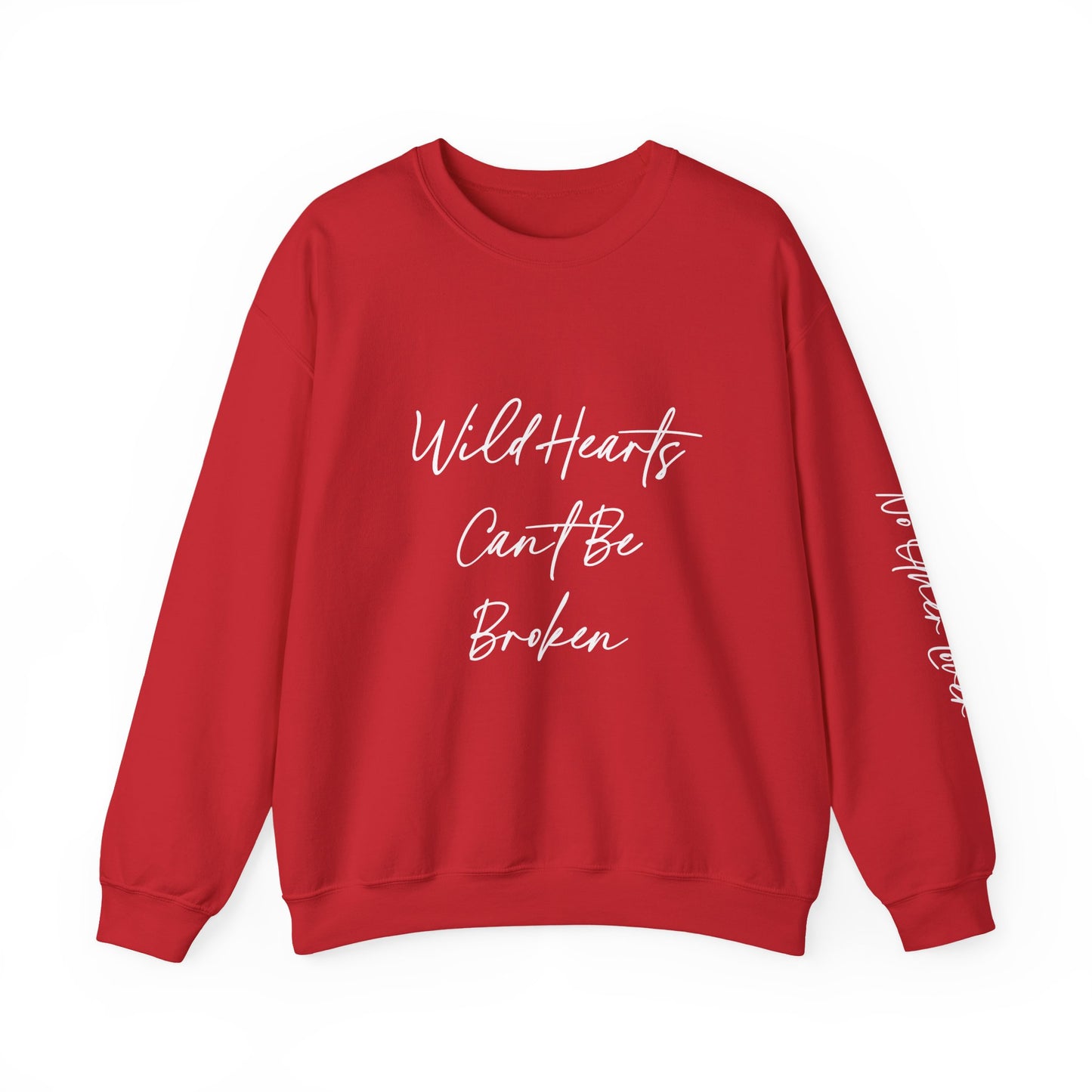 No Other Lover "Wild Hearts Can't Be Broken" Sweatshirt