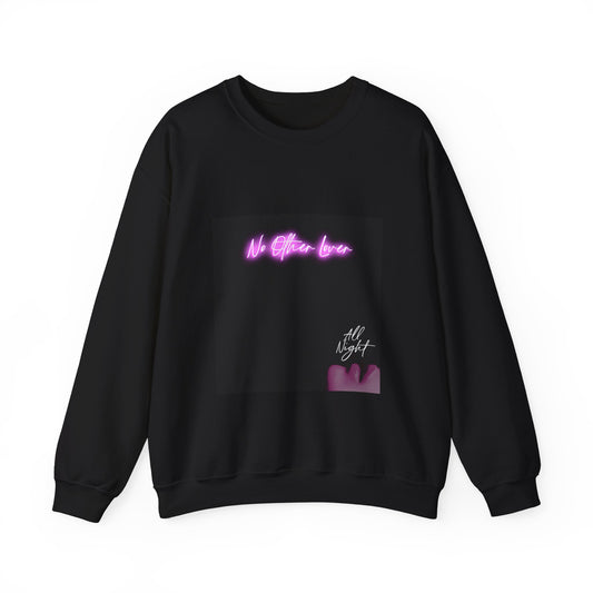 No Other Lover 'All Night' Sweatshirt