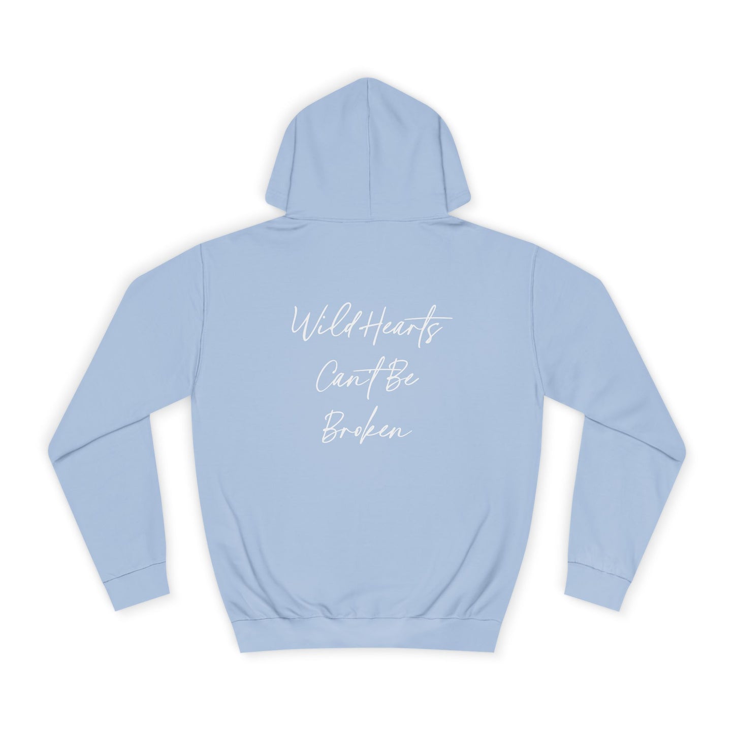 Wild Hearts Can't Be Broken Unisex Hoodie