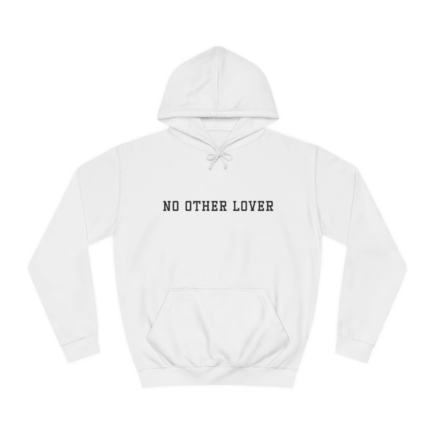 No Other Lover Unisex College Hoodie