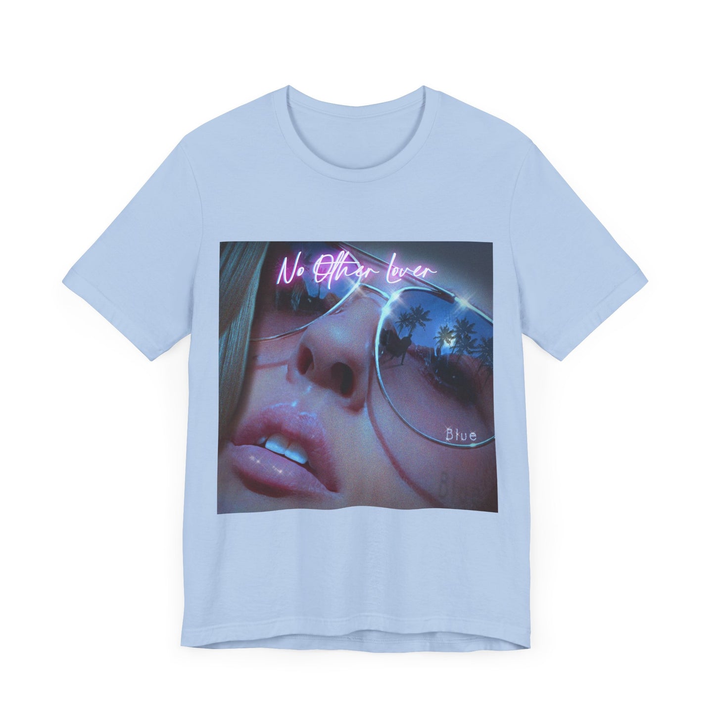 No Other Lover 'Blue" T Shirt, band tee.