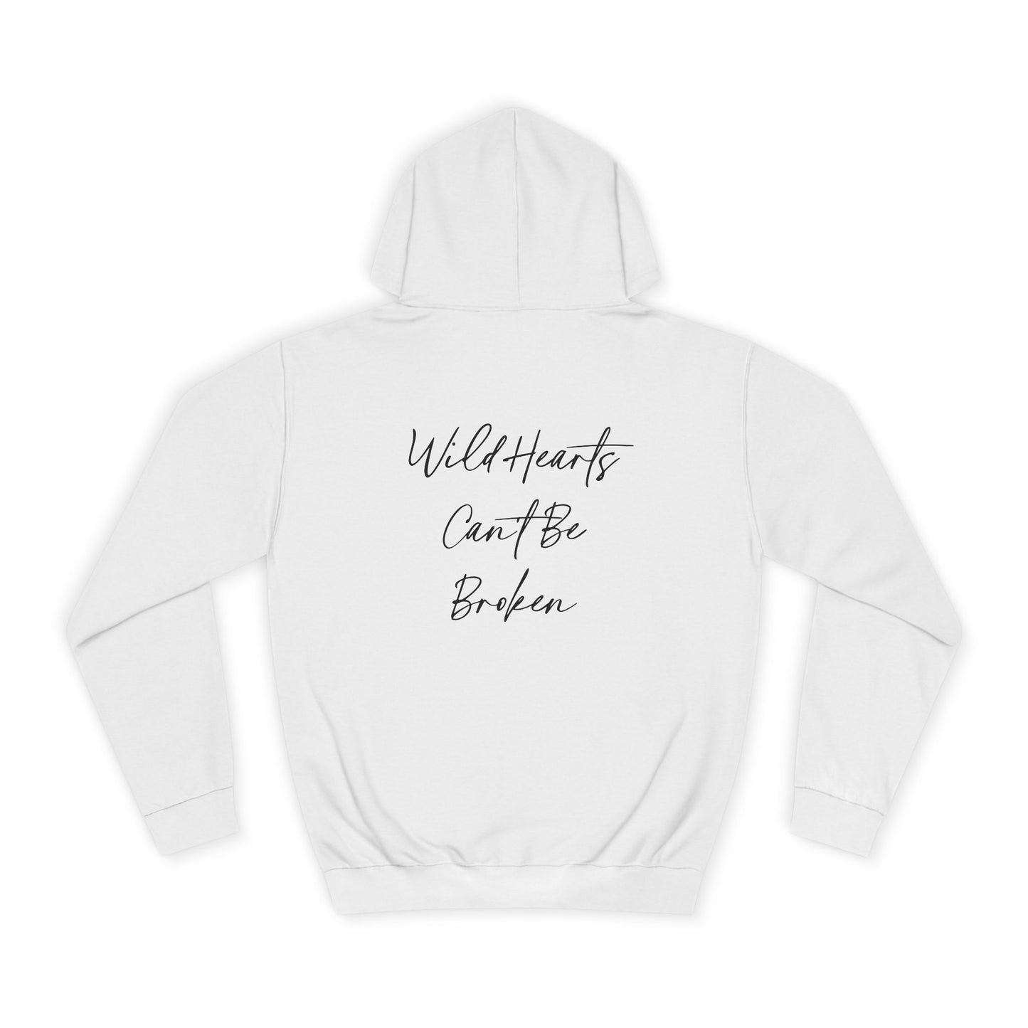 Wild Hearts Can't Be Broken Unisex Hoodie